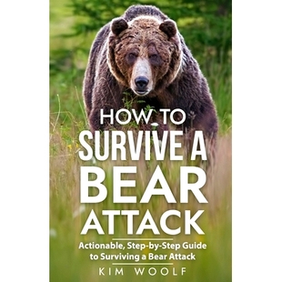 Survive 9798863373539 Surviving Step How Bear 预订 Attack Guide Actionable