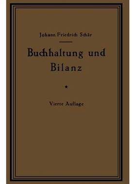 预订 Buchhaltung und Bilanz auf wirtschaftlicher, rechtlicher und mathematischer Grundlage für Juristen, Ingenieure, Ka