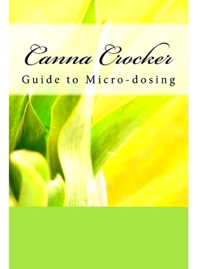 预订 Canna Crocker Guide to Micro-dosing: 9781983403958