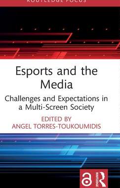 [预订]Esports and the Media 9781032222653