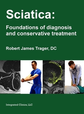 【预订】Sciatica: Foundations of diagnosis and conservative treatment