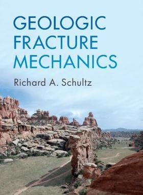 【预订】Geologic Fracture Mechanics