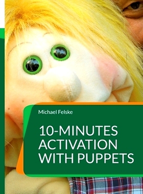 预订 10-minutes activation with puppets: Stimulation for people with dementia: 9783750435506