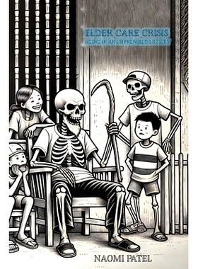 预订 Elder Care Crisis: Aging in an Unprepared Society: 9781778903175