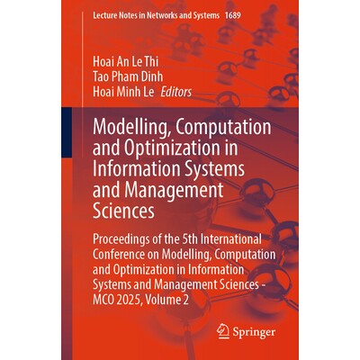 预订 Modelling, Computation and Optimization in Information Systems and Management Sciences: Proceedings of the 5th Inte