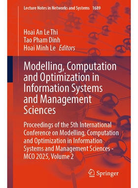 预订 Modelling, Computation and Optimization in Information Systems and Management Sciences: Proceedings of the 5th Inte