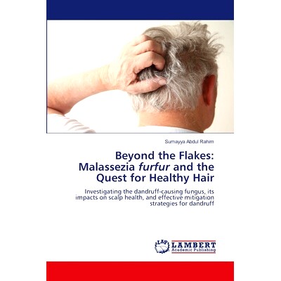 预订 Beyond the Flakes: Malassezia furfur and the Quest for Healthy Hair: 9783659698613