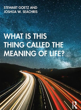 预订 What is this thing called The Meaning of Life?