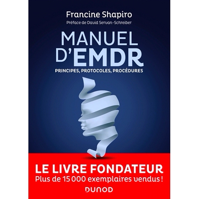 预订 Manuel d’EMDR : principes, protocoles, procédures EMDR 手册：原则、协议、程序: 9782100835577