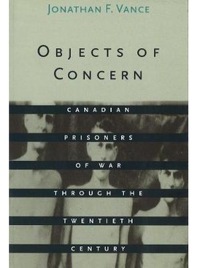 预订 Objects of Concern: Canadian Prisoners of War Through the Twentieth Century: 9780774805049