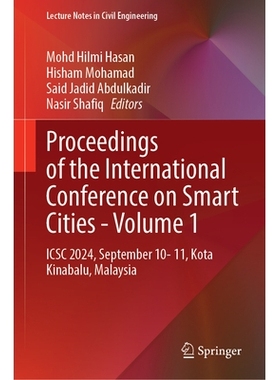 预订 Proceedings of the International Conference on Smart Cities—Volume 1: ICSC 2024, September 10–11, Kota Kinabalu,