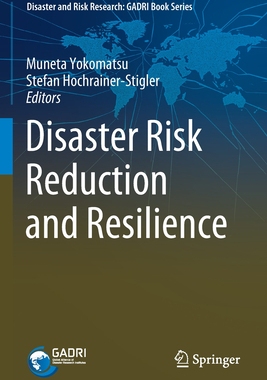 【预订】Disaster Risk Reduction and Resilience 9789811543227