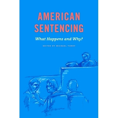 预订 Crime and Justice, Volume 48: American Sentencing 犯罪与正义，第48卷，第48卷：美国量刑: 9780226645070