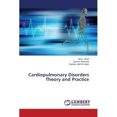 预订 Cardiopulmonary Disorders Theory and Practice: 9783659483929