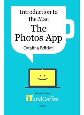 预订 The Photos App on the Mac - Part 5 of Introduction to the Mac (Catalina Edition): All you need to know about the wo