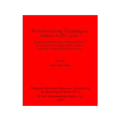 [预订]Woodworking Techniques Before A.D.1500 9780860541592