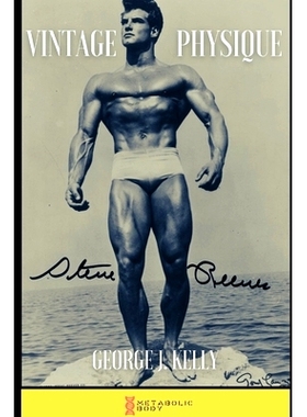 预订 Vintage Physique: A Golden Era Bodybuilding Guide to Health and Aesthetics: 9798698290629