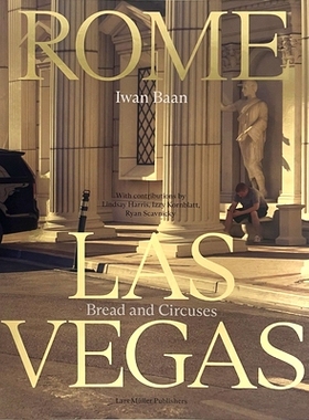 预订 Iwan Baan: Rome - Las Vegas: Bread and Circuses: Bread and Circuses Iwan Baan：罗马 - 拉斯维加斯：面包和马戏: 97830