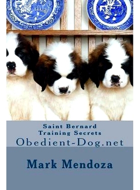 预订 Saint Bernard Training Secrets: Obedient-Dog.net: 9781503039476