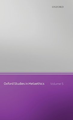 【预订】Oxford Studies in Metaethics, Volume 5