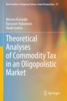 [预订]Theoretical Analyses of Commodity Tax in an Oligopolistic Market