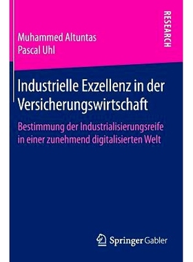 预订 Industrielle Exzellenz in der Versicherungswirtschaft: Bestimmung der Industrialisierungsreife in einer zunehmend d