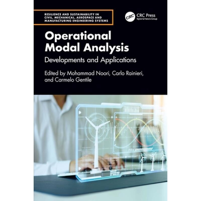 预订 Operational Modal Analysis Developments and Applications 工作模态分析：发展与应用 9781032851754