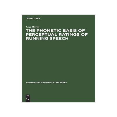 [预订]The Phonetic Basis of Perceptual Ratings of Running Speech 9783112420034
