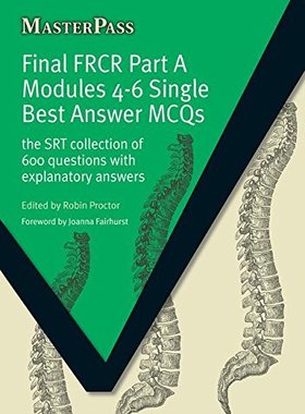 【预订】Final FRCR Part A Modules 4-6 Single Best Answer MCQS