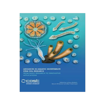 [预订]Advances in Aquatic Invertebrate Stem Cell Research: From Basic Research to Innovative Applications 9783036516363