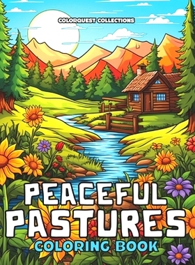 预订 Peaceful Pastures: A Country Summer Coloring Book Unwind with Beautiful Countryside Views: 9798326461155