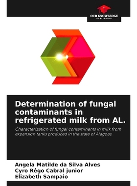 预订 Determination of fungal contaminants in refrigerated milk from AL.: 9786207583751