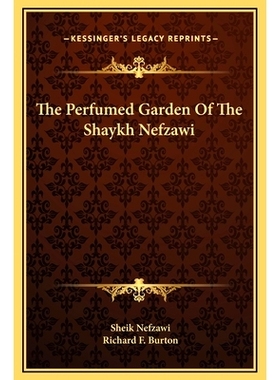 预订 The Perfumed Garden Of The Shaykh Nefzawi: 9781169254794