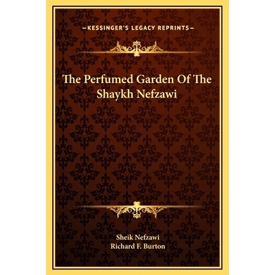 预订 The Perfumed Garden Of The Shaykh Nefzawi: 9781169254794