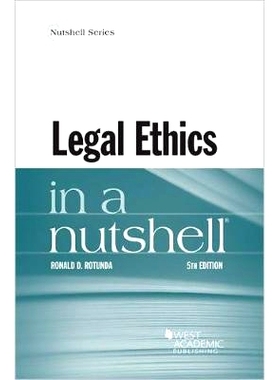 预订 Legal Ethics in a Nutshell Rotunda的法律伦理概述，第五版: 9781640205970