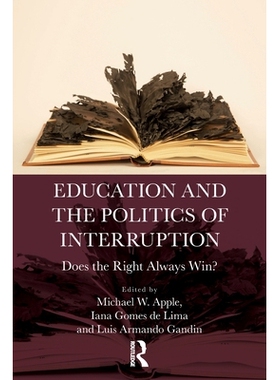 预订 Education and the Politics of Interruption: Does the Right Always Win?: 9781032949574