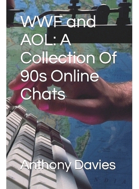 预订 WWF and AOL: A Collection Of 90s Online Chats: 9798361605941