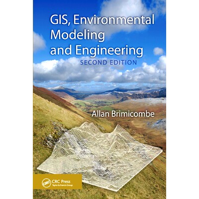 预订 GIS, Environmental Modeling and Engineering 地理信息系统、环境建模与工程: 9780367577193