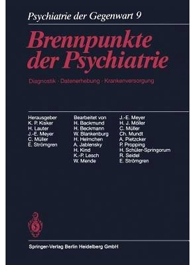 预订 Psychiatrie der Gegenwart: Brennpunkte der Psychiatrie. Diagnostik, Datenerhebung, Krankenversorgung: 9783642718243