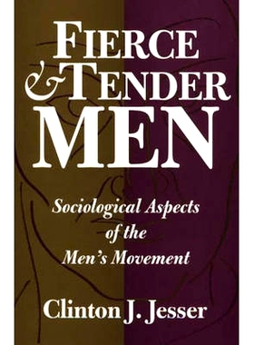 预订 Fierce and Tender Men: Sociological Aspects of the Men’s Movement: 9780275955212