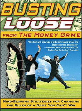 英文原版 助你赢得商业游戏的战略Busting Loose From the Money Game你值得过更好的生活