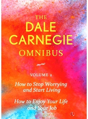 预订 Dale Carnegie Omnibus (How To S* Worrying And Start Living/How To Enjoy Your Life And Job) - Vol. 2: 978812914035