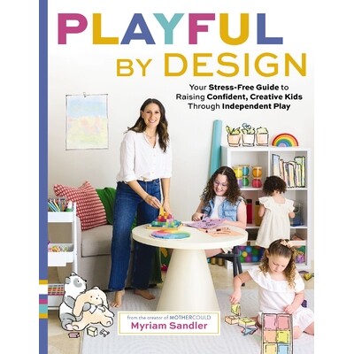 预订 Playful by Design: Your Stress-Free Guide to Raising Confident, Creative Kids Through Independent Play - Reduce Par