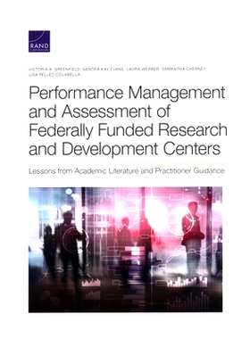 预订 Performance Management and Assessment of Federally Funded Research and Development Centers: Lessons from Academic L