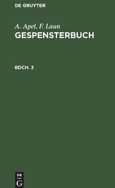 【预订】GESPENSTERBUCH (APEL/LAUN) ALGB BDCH.3 9783111083919