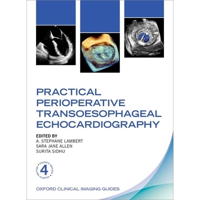 预订 Practical Perioperative Transoesophageal Echocardiography 实用围手术期经食道超声心动图 9780198873686