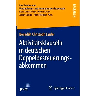 预订 Aktivitätsklauseln in deutschen Doppelbesteuerungsabkommen: Rechtsfragen und steuerrechtliche Bedeutung 德国避免双