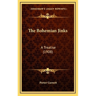Jinks Bohemian Treatise 9781165835324 预订 1908 The