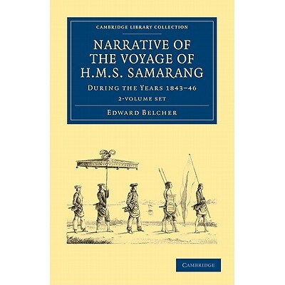 预订 Narrative of the Voyage of HMS Samarang, during the Years 1843–46 2 Volume Set: Employed Surveying the Islands of