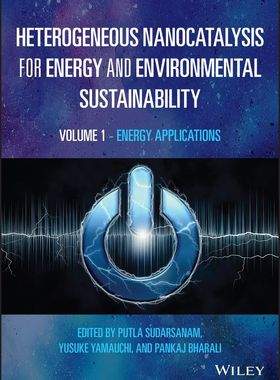 【预订】Heterogeneous Nanocatalysis For Energy And Environmental Sustainabil 9781119771999